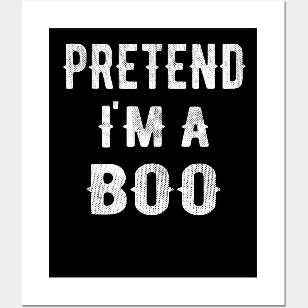 PRETEND I'm a scary Boo Wall Art by CoolFuture